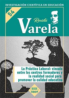 					Ver Vol. 19 Núm. 54 (2019): LA PRÁCTICA LABORAL: VÍNCULO ENTRE LOS CENTROS FORMADORES Y LA REALIDAD SOCIAL PARA PROMOVER LA CALIDAD EDUCATIVA
				